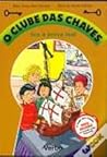 O Clube das Chaves tira a prova real by Maria Teresa Maia Gonzalez