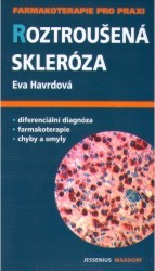 Roztroušená skleróza: průvodce ošetřujícího lékaře (Paperback)