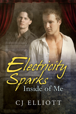 Electricity Sparks Inside of Me (Kindle Edition)