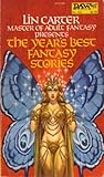 The Year's Best Fantasy Stories 1 by Lin Carter