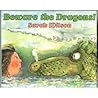 Beware the Dragons!