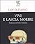 Vivi e lascia morire by Ian Fleming