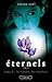 La Flamme des Ténèbres (Eternels, #4)