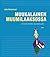 Muukalainen Muumilaaksossa, eli, Asutko vieläkin Taalintehtaalla?