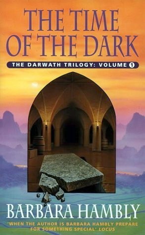The Time of the Dark: Darwath Trilogy Volume 1