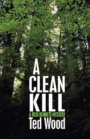 A Clean Kill (Reid Bennett, #10)