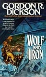 Wolf and Iron by Gordon R. Dickson Wolf and Iron by Gordon R. Dickson