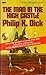 The Man in the High Castle by Philip K. Dick