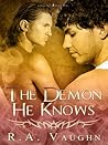 The Demon He Knows by R.A. Vaughn