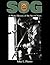 SOG: A Photo History of the Secret Wars