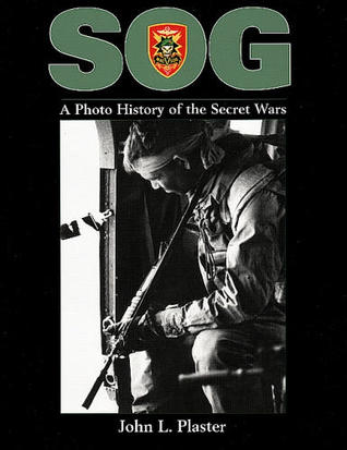 SOG: A Photo History of the Secret Wars