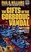 The Gifts of the Gorboduc Vandal by Paul O. Williams