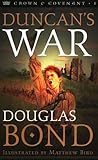 Duncan's War by Douglas Bond