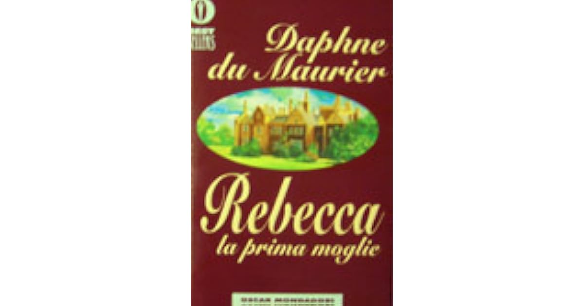 La Prima Moglie Di Daphne Du Maurier