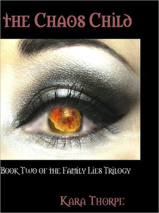 The Chaos Child (Family Lies, #2)