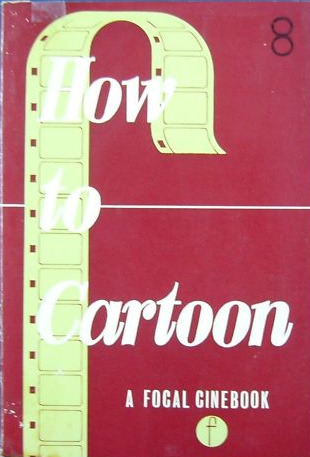 How to Cartoon: A Focal Cinebook (Hardcover)