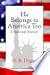 He Belongs to America Too by S.R.  Dixon