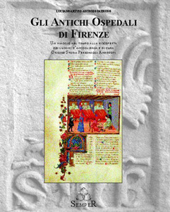 Gli antichi ospedali di Firenze (Hardcover)