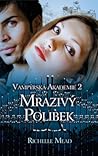 Mrazivý polibek by Richelle Mead