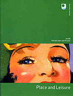 AA100 The Arts Past and Present - Place and Leisure (Book 4)