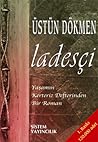 Ladesçi by Üstün Dökmen