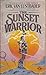 The Sunset Warrior (The Sunset Warrior Cycle, #1)
