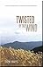 Twisted by the Wind: A Journal of Inspirations, Conversations and Imaginations