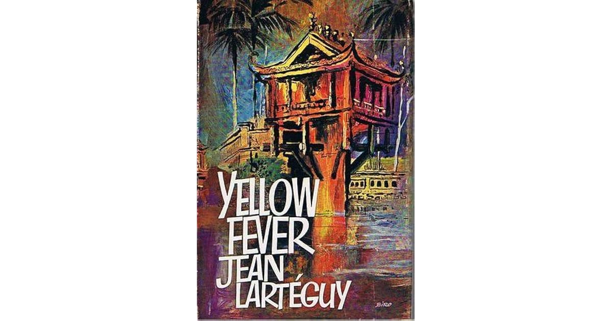 Yellow Fever by Jean Lartéguy
