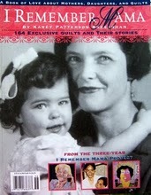 I Remember Mama:  164 Exclusive Quilts and Their Stories