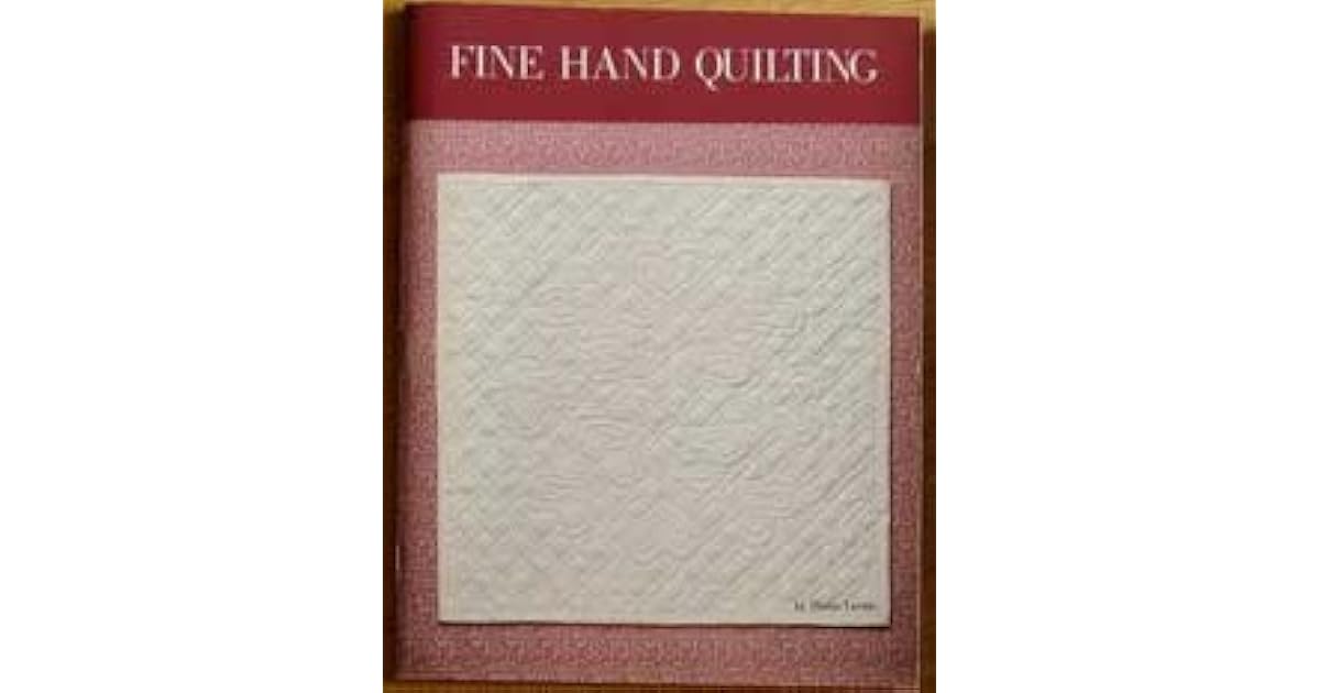 Fine Hand Quilting by Diana Leone