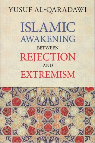 Islamic Awakening Between Rejection and Extremism (Paperback)