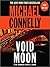 Void Moon by Michael    Connelly