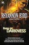 Rush of Darkness by Rhyannon Byrd