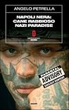 Napoli nera: Cane rabbioso-Nazi paradise