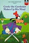 Goofy the Gardener Makes Up His Mind