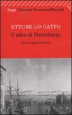 Il mito di Pietroburgo. Storia, leggenda, poesia (Paperback)