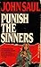 Punish the Sinners by John Saul