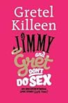 Jimmy and Gret DON'T Do Sex: An Unconventional Love Story