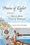 Pieces of Eight by Michael Richard Reed McLaug...