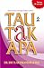 Tau Tak Apa by H.M. Tuah Iskandar