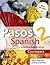 Pasos 2: Spanish Intermediate Course Coursepack