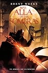 Más allá de las sombras by Brent Weeks Más allá de las sombras by Brent Weeks