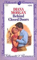 Behind Closed Doors (Silhouette Romance Ser., No. 293)