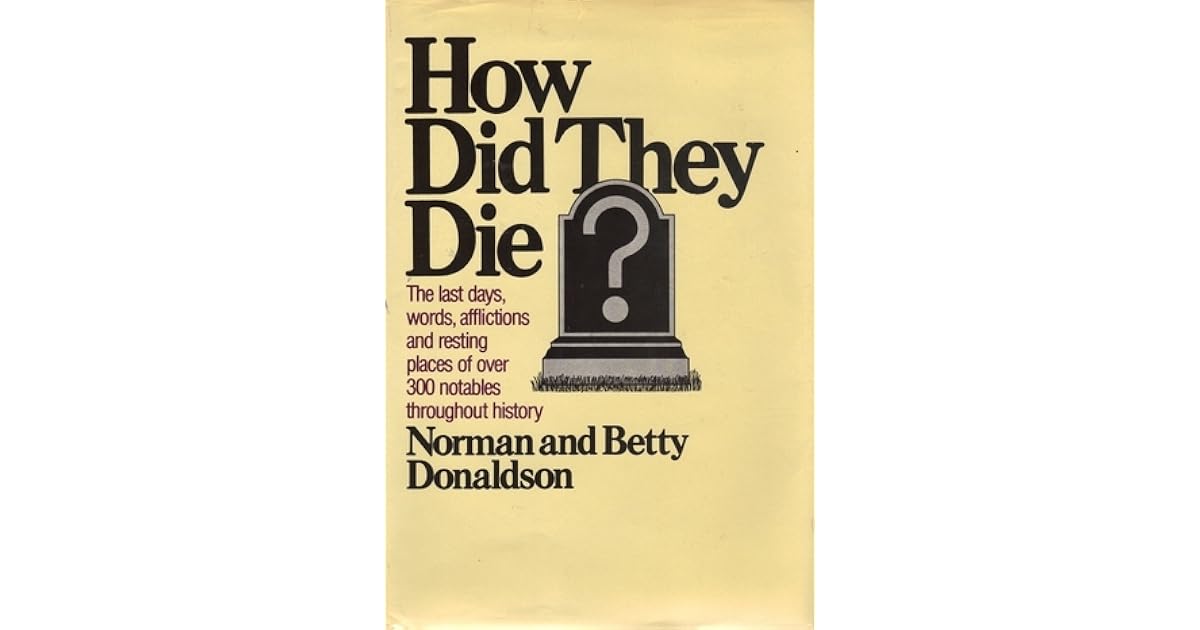 How Did They Die? by Norman Donaldson