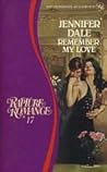 Remember My Love (Rapture romance)