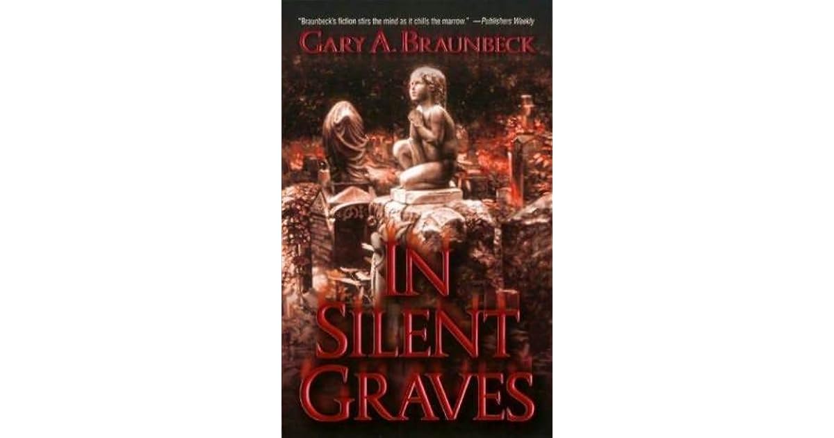 In Silent Graves Cedar Hill 1 By Gary A Braunbeck