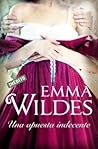 Una apuesta indecente by Emma Wildes