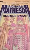 The Shores of Space by Richard Matheson