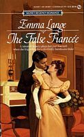 The False Fiancee (Signet Regency Romance)