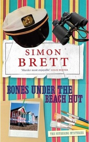 Bones Under the Beach Hut (Fethering, #12)